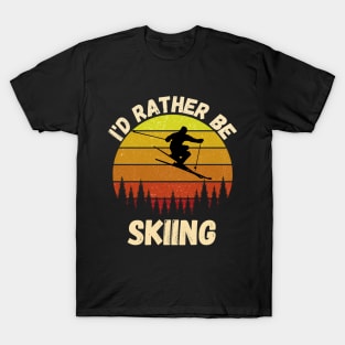 i'd rather be skiing funny skiing gift for skiing lovers T-Shirt